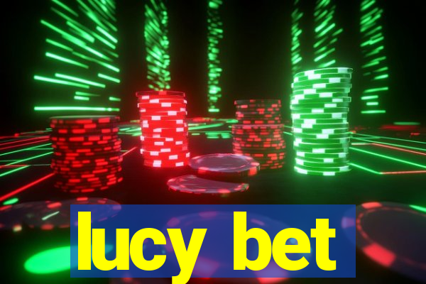 lucy bet